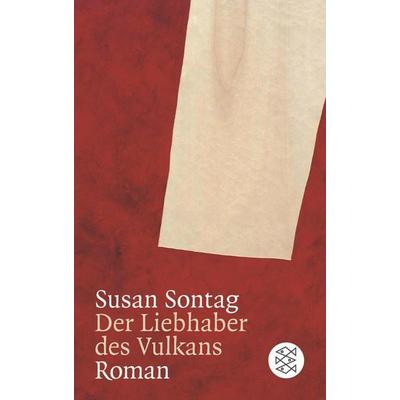 Der Liebhaber des Vulkans, Taschenbuch von Susan Sontag, Fischer Taschenbuch Verlag, 978-3-596-10668-4