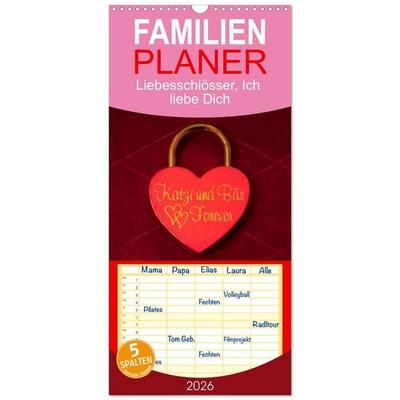 Familienplaner 2026 - Liebesschlösser, Ich liebe Dich mit 5 Spalten (Wandkalender, 21 x 45 cm) CALVENDO