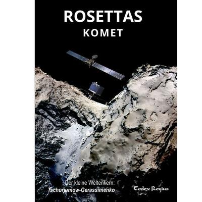 Rosettas Komet, Gebundene Ausgabe von Codex Regius, Tredition, 978-3-384-20122-5
