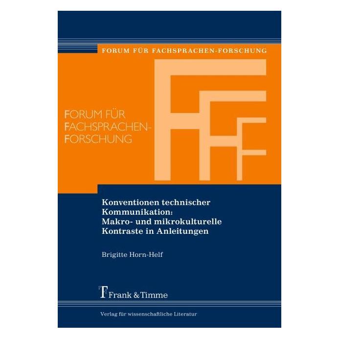 Frank & Timme Konventionen technischer Kommunikation: Makro- und mikrokulturelle Kontraste in Anleitungen (Deutsch, Brigitte Horn-Helf, 2010) (8118977)
