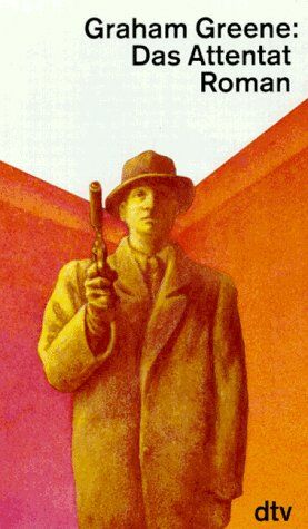 Graham Greene - Das Attentat. Roman. - Preis vom 09.10.2026 07:28:09 h