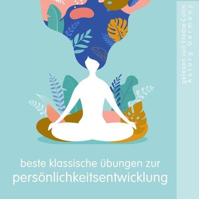 Beste klassische Übungen zur Persönlichkeitsentwicklung - Frédéric Garnier, Audio, 9782821167704