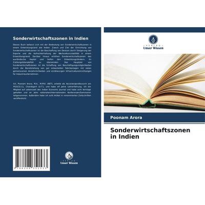Sonderwirtschaftszonen in Indien, Taschenbuch von Poonam Arora, Verlag Unser Wissen, 978-620-8-35153-3
