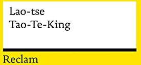 Lao Tse - Tao-Te-King: Das Buch vom Weg und von der Tugend (Reclams Universal-Bibliothek) - Preis vom 11.10.2026 03:10:56 h