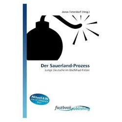 Der Sauerland-Prozess, Fachbücher von Jonas Timmdorf