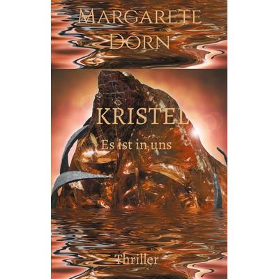 Kristel, Taschenbuch von Margarete Dorn, BoD – Books on Demand, 978-3-7543-2192-8