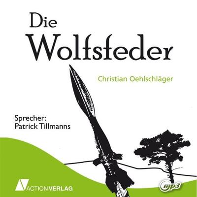 Die Wolfsfeder - Christian Oehlschläger, Audio, 9783862105809