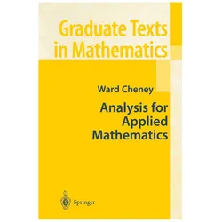 Analysis for Applied Mathematics, Fachbücher von Ward Cheney