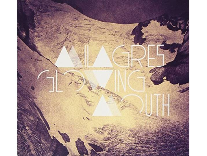 Milagres - Glowing Mouth