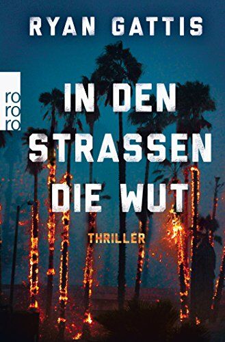 Ryan Gattis - In den Straßen die Wut - Preis vom 19.10.2026 19:33:35 h