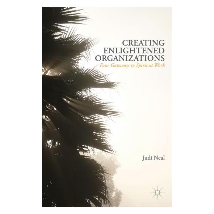 Palgrave Macmillan Neal:Creating Enlightened Organizations (Englisch, Hardcover, J. Neal) (63292180)