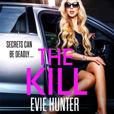 The Kill - Evie Hunter, Audio, 9781802802894