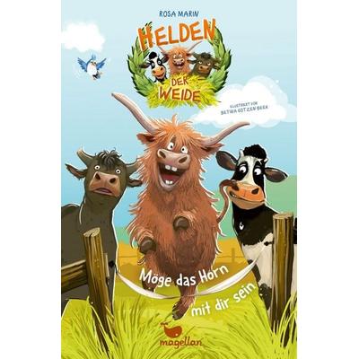 Helden der Weide - Möge das Horn mit dir sein, Gebundene Ausgabe von Rosa Marin, Magellan, 978-3-7348-4163-7