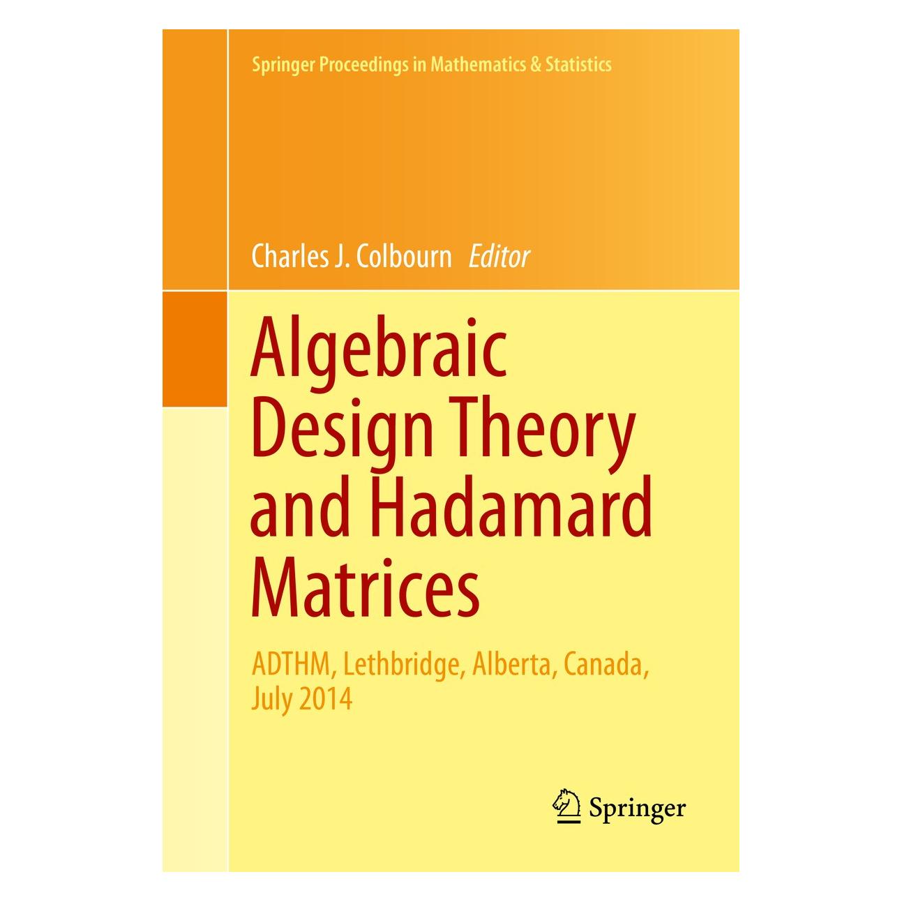 Springer Algebraic Design Theory and Hadamard Ma (Englisch, Hardcover, Charles J. Colbourn) (9783319177281)