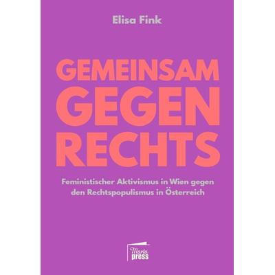Gemeinsam gegen Rechts, Taschenbuch von Elisa Fink, Marta Press UG (haftungsbeschränkt), 978-3-96837-002-6