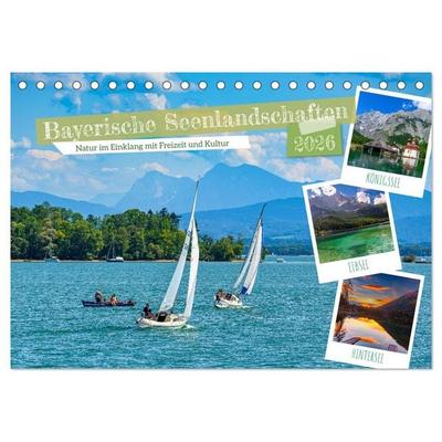 Bayerische Seenlandschaften - Natur im Einklang mit Freizeit und Kultur (Tischkalender 2026 DIN A5 quer), CALVENDO Monatskalender