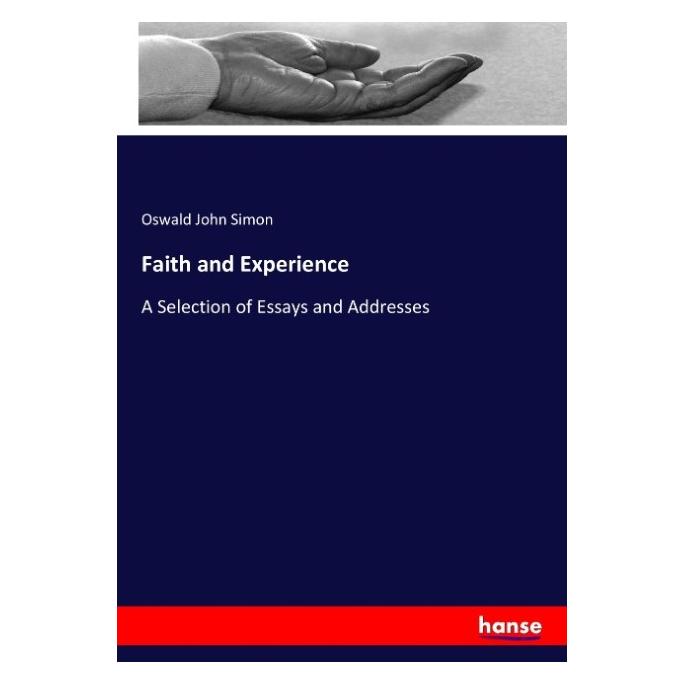 Hansebooks Faith and Experience (Englisch, Softcover, Oswald John Simon) (57143805)