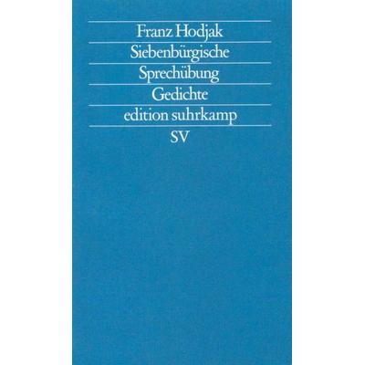 Siebenbürgische Sprechübung, Taschenbuch von Franz Hodjak, Suhrkamp, 978-3-518-11622-7
