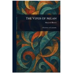 The Viper of Milan, Belletristik von Marjorie Bowen