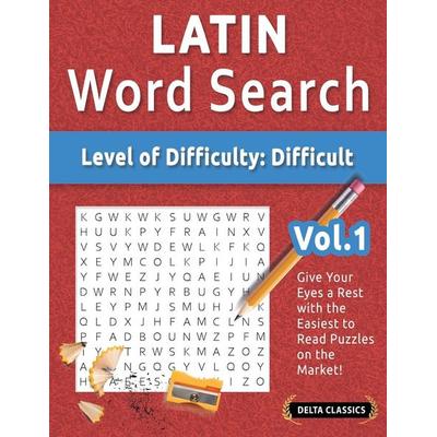 LATIN WORD SEARCH - LEVEL OF DIFFICULTY, Taschenbuch von Delta Classics, Linguas Classics