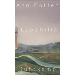 Lyophilia, Belletristik von Ann Cotten