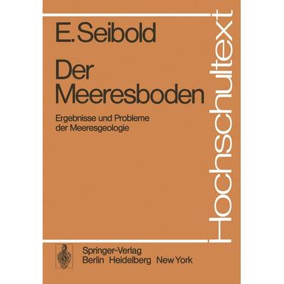 Der Meeresboden, Taschenbuch von E. Seibold, Springer Berlin, 978-3-540-06868-6