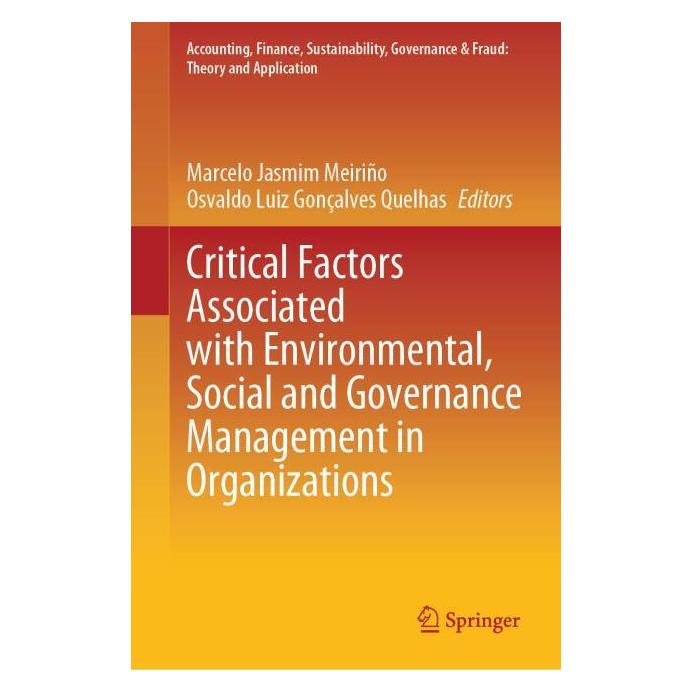 Springer Critical Factors Associated with Environmental, Social and Governance Management in Organizations (Englisch, Hardcover, Jasmim Meirio, Marcelo Luiz Gonçalves Quelhas) (61518841)