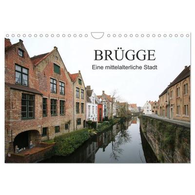 Brügge - Eine mittelalterliche Stadt (Wandkalender 2026 DIN A4 quer), CALVENDO Monatskalender