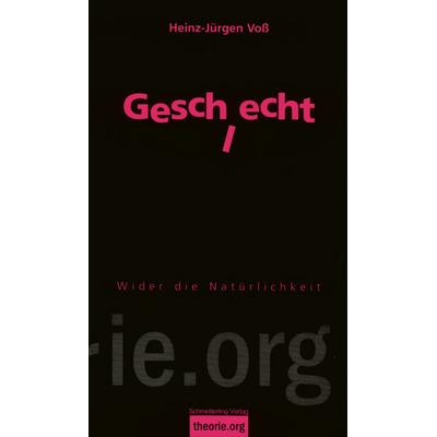Geschlecht, 4. Auflage, Taschenbuch von Heinz-Jürgen Voss, Schmetterling Stuttgart, 978-3-89657-695-8