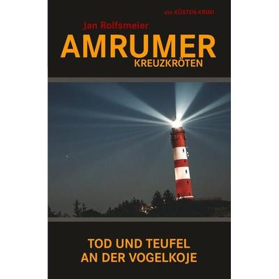 Amrumer Kreuzkröten, Taschenbuch von Jan Rolfsmeier, Tolino media, 978-3-7546-4680-9
