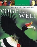 Einhard Bezzel - Die BLV Enzyklopädie Vögel der Welt: Eine unglaubliche Fülle von Informationen von 147 Ornithologen - Preis vom 11.10.2026 03:10:56 h