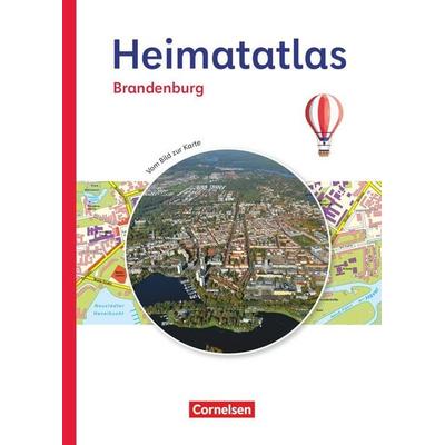 Heimatatlas für die Grundschule - Vom Bild zur Karte - Brandenburg - Ausgabe 2023, Taschenbuch von , Cornelsen Verlag, 978-3-06-066380-4