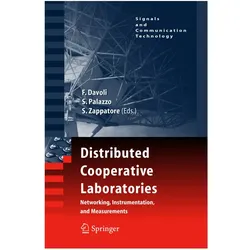 Distributed Cooperative Laboratories: Networking, Instrumentation, and Measurements, Fachbücher von Sandro Zappatore, Franco Davoli, Sergio Palazzo, Palazzo Sergio, Zappatore Sandro