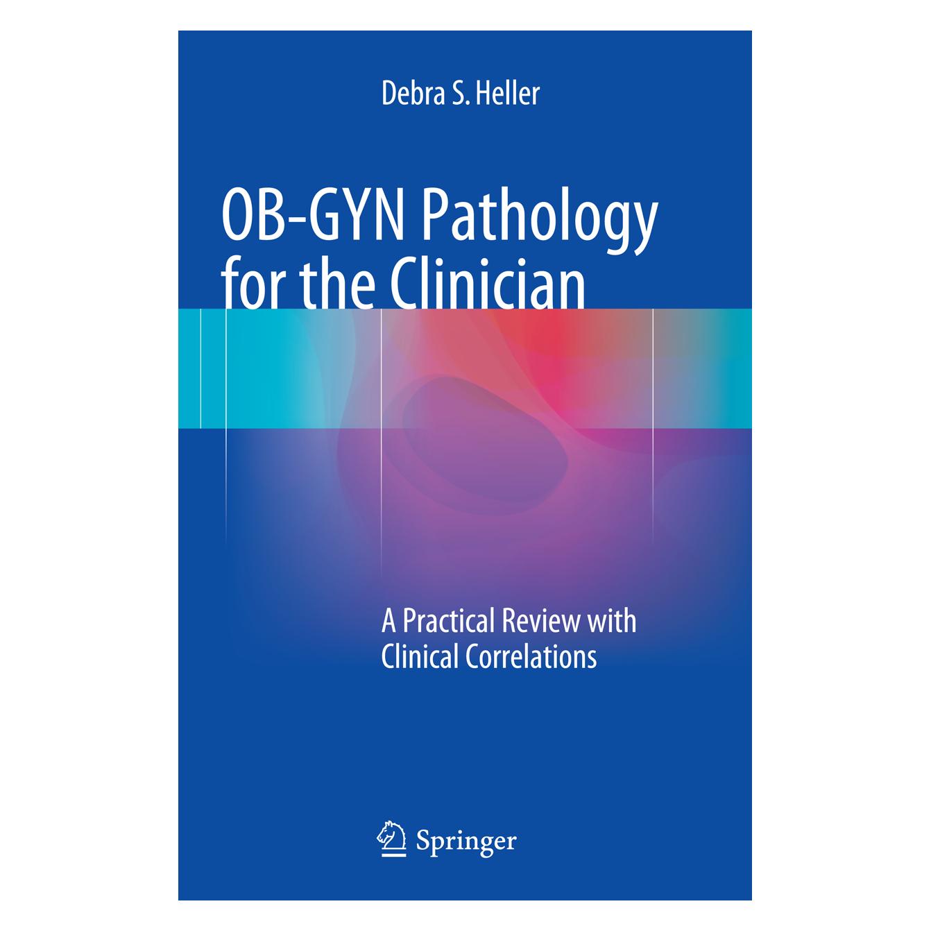 Springer OB-GYN Pathology for the Clinician (Englisch, Softcover, Debra S Heller) (55850063)