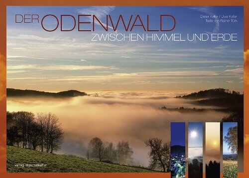 Rainer Türk - Der Odenwald: Zwischen Himmel und Erde - Preis vom 30.09.2026 09:01:18 h