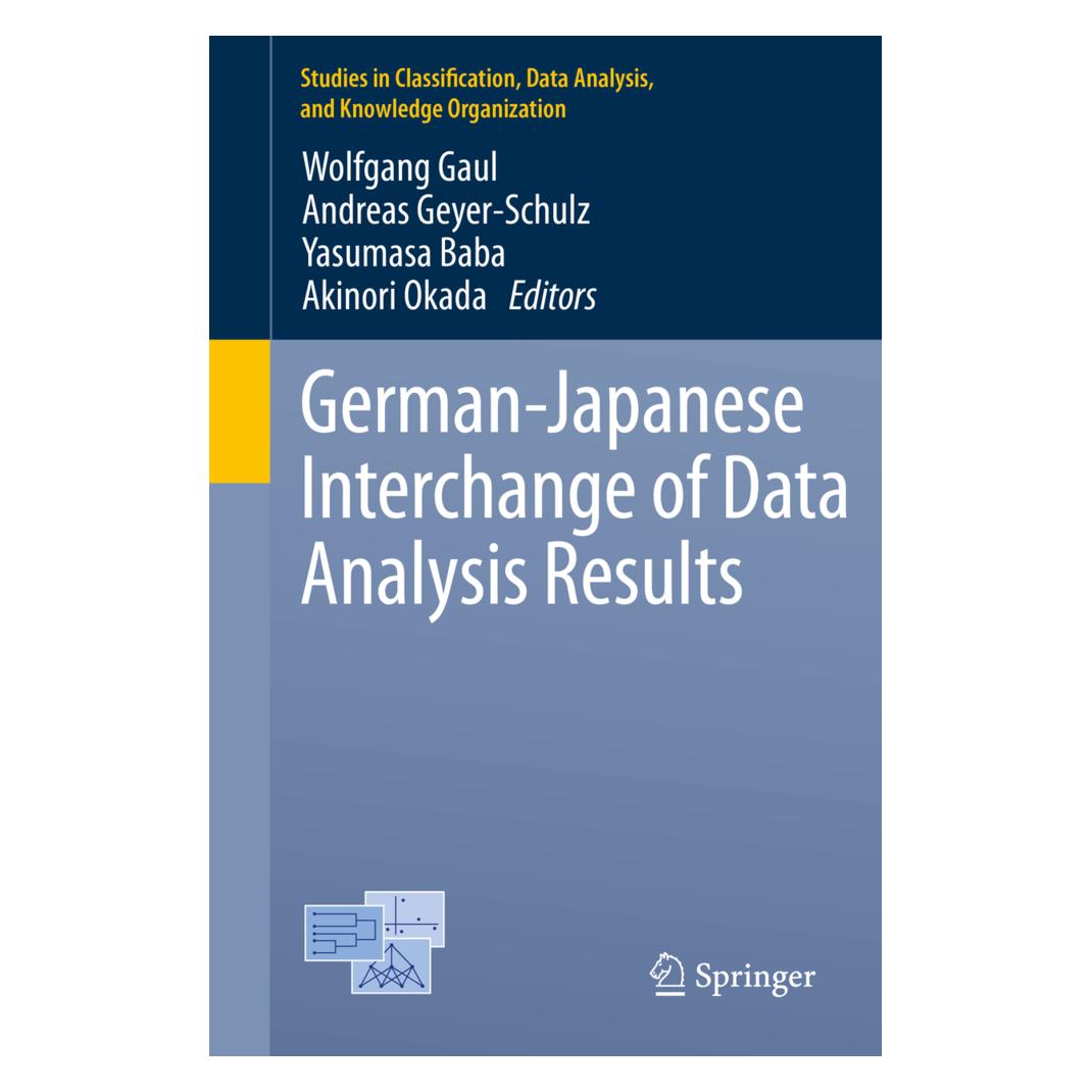 Springer German-Japanese Interchange of Data Analysis Results (Englisch, Softcover, Akinori Okada, Andreas Geyer-Schulz, Wolfgang Gaul, Yasumasa Baba) (55529178)
