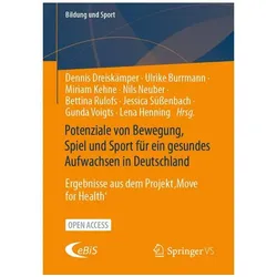 Potenziale von Bewegung, Spiel und Sport für ein gesundes Aufwachsen in Deutschland, Fachbücher
