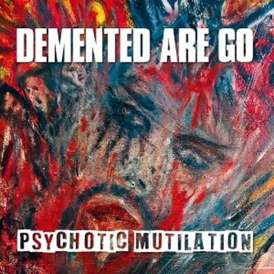 Psychotic Mutilation (Black Vinyl) - Demented Are Go, Vinyl