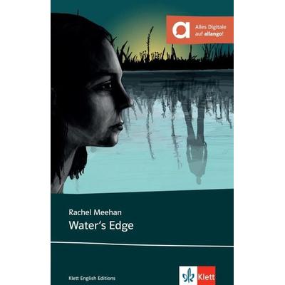Water's Edge, Taschenbuch von Rachel Meehan, Klett Sprachen GmbH, 978-3-12-577271-7
