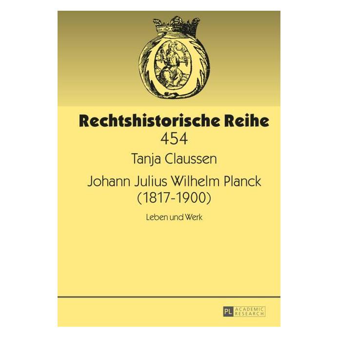 Peter Lang Claussen:Johann Julius Wilhelm Planck ( (Deutsch, Hardcover, Tanja Claussen) (67837796)