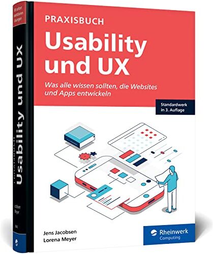 Jens Jacobsen - Praxisbuch Usability und UX: Bewährte Usability- und UX-Methoden praxisnah erklärt - Preis vom 09.10.2026 07:28:09 h