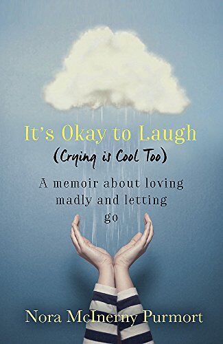 Purmort, Nora McInerny - It's Okay to Laugh (Crying is Cool Too): A memoir about loving madly and letting go - Preis vom 09.10.2026 07:28:09 h