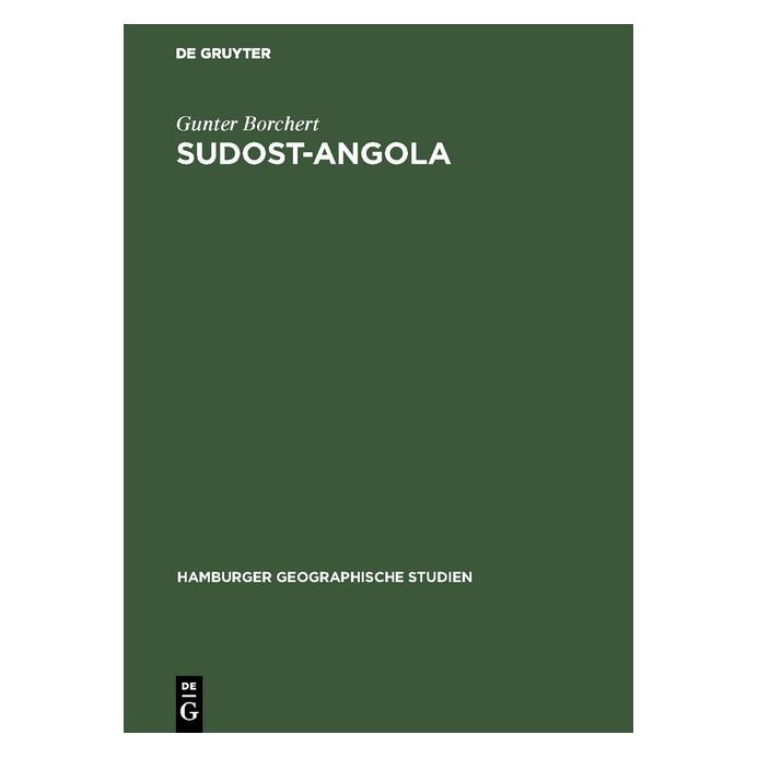 De Gruyter Borchert:Sudost-Angola (Deutsch, Hardcover, Gunter Borchert) (67770578)