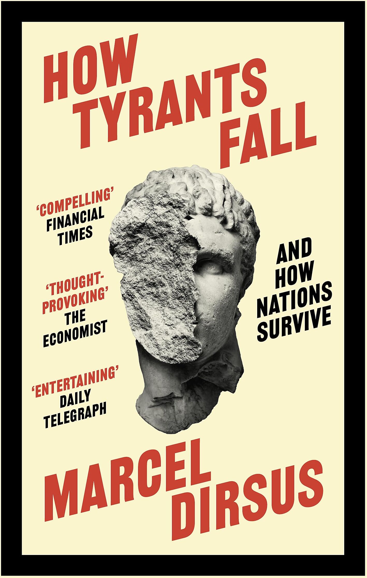 Marcel Dirsus - How Tyrants Fall: And How Nations Survive - Preis vom 13.10.2026 11:25:28 h