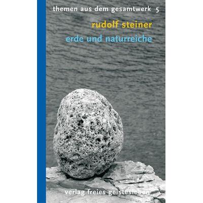 Erde und Naturreiche, Taschenbuch von Rudolf Steiner, Freies Geistesleben, 978-3-7725-2105-8