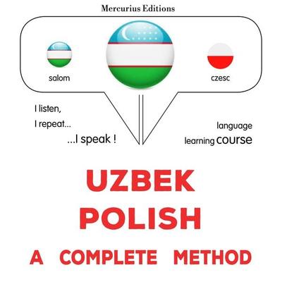 Uzbek - Polish : a complete method - James Gardner, Audio, 9782821174658