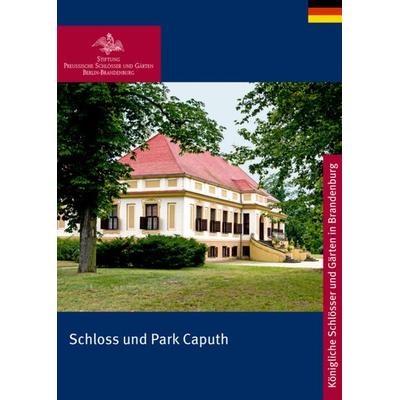 Schloss und Park Caputh, Taschenbuch von , Deutscher Kunstverlag, 978-3-422-04011-3