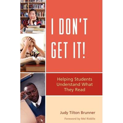 I Don't Get It, Taschenbuch von Judy Tilton Brunner, Bloomsbury Publishing, 978-1-61048-003-1