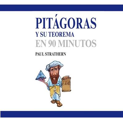 Pitágoras y su teorema en 90 minutos - Paul Strathern, Audio, 9789152193822