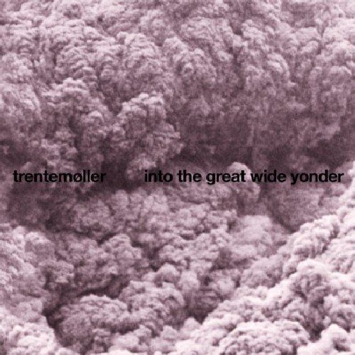 Trentemöller - Into the Great Wide Yonder - Preis vom 16.10.2026 11:41:07 h